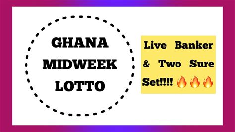 2 live banker for today lotto|Ghana Lotto Bankers .